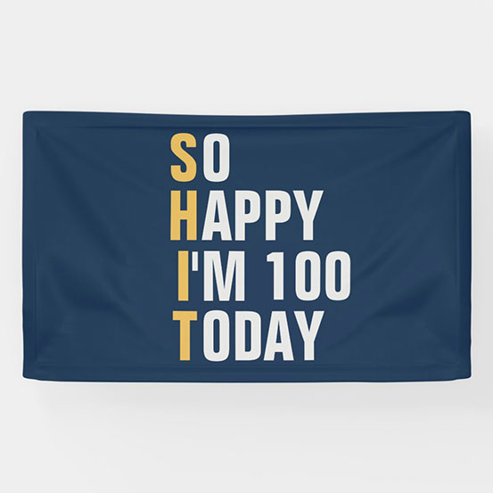 So Happy I'm 100 today custom 100th birthday banner