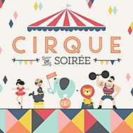 Cirque Soiree party theme