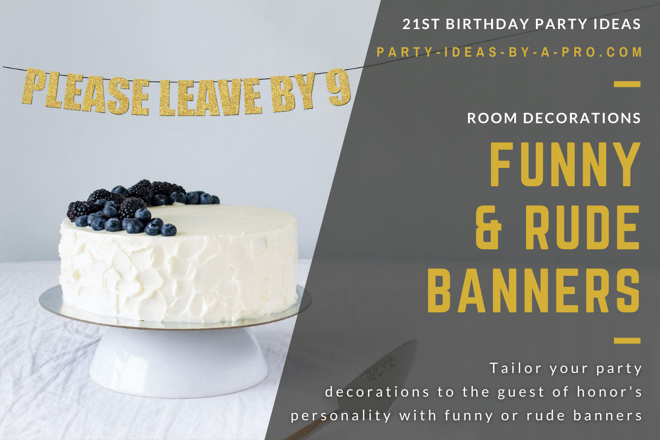 Please Leave by 9 gold text banner hung above cake