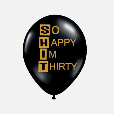 So Happy I'm Thirty balloon