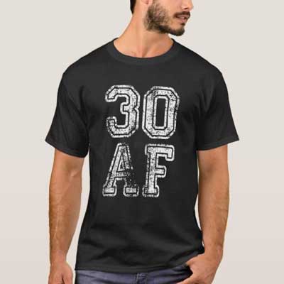 30 AF T shirt