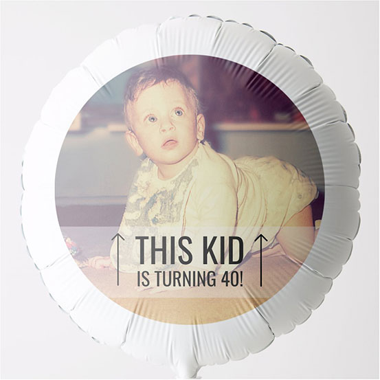 This Kid Is Turning 40 photo balloon with old picture of a baby