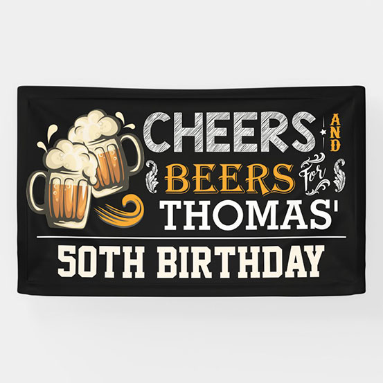 Cheers & Beers custom 50th birthday banner