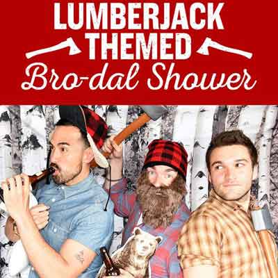 Lumberjack themed Bro-dal shower