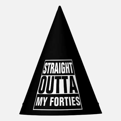 Straight Outta My Forties party hat