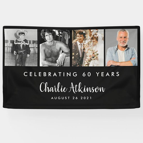 Celebrating 60 years custom photo banner showing birthday boy at 4 different stages of his life