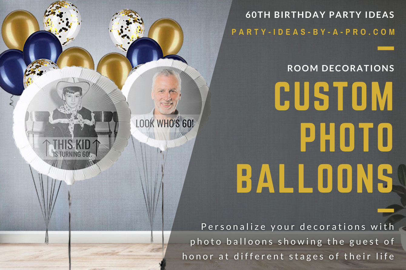 Custom photo balloons with look who's 60 printed on it