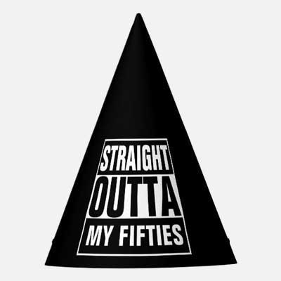 Straight Outta My Fifties party hat