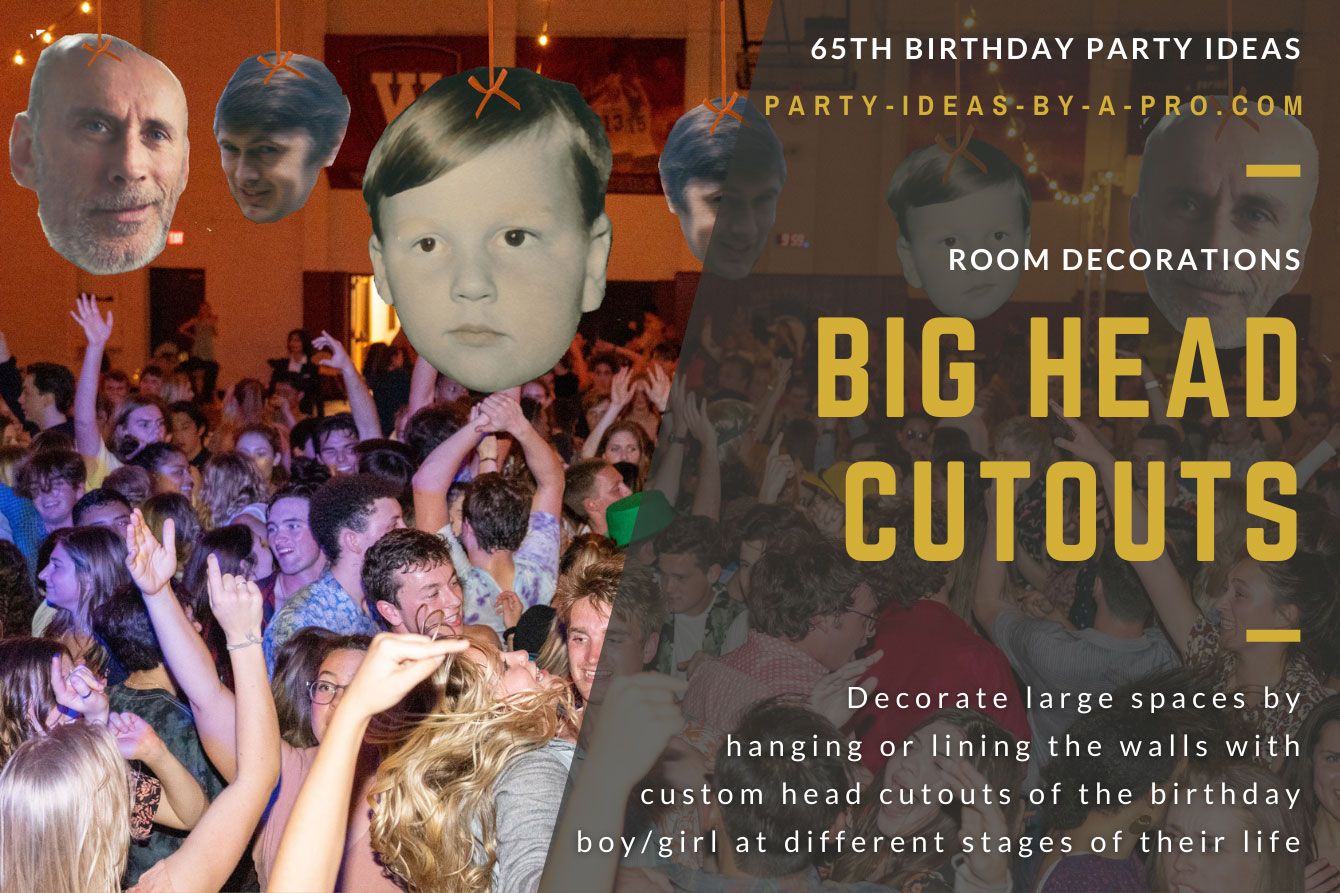 big head photo cutouts of the 65th birthday honoree as a man, boy, and baby hanging above dancefloor full of people