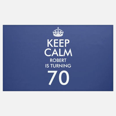 custom Keep Calm 70th birthday banner