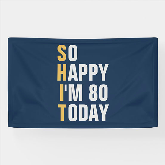 So Happy I'm 80 today custom 80th birthday banner