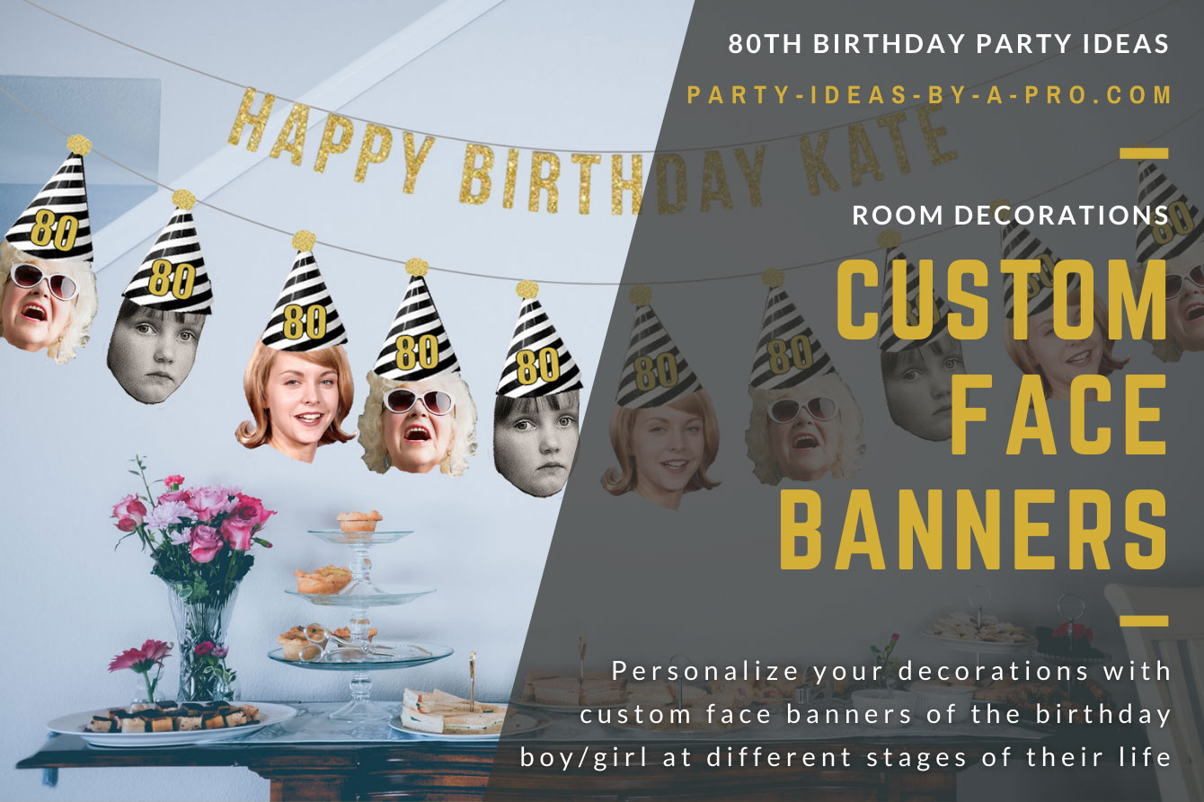 garland banner of faces of same person as a man, child, and baby wearing a 80th birthday party hat