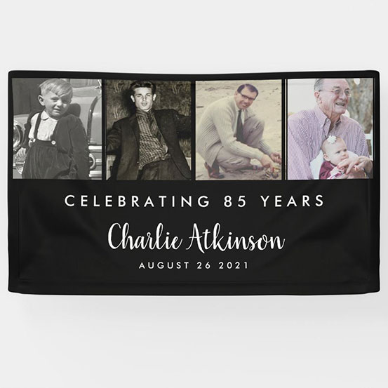 Celebrating 85 years custom photo banner showing birthday boy at 4 different stages of his life