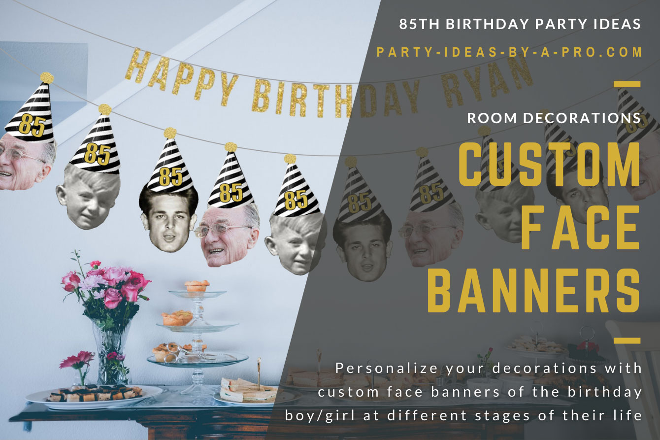 garland banner of faces of same person as a man, child, and baby wearing a 85th birthday party hat