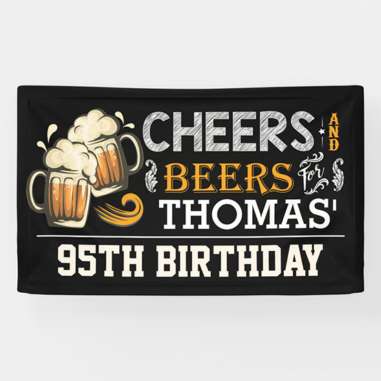Cheers & Beers custom 95th birthday banner