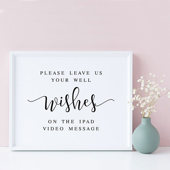 'Please let us your well wished on the ipad video message' sign