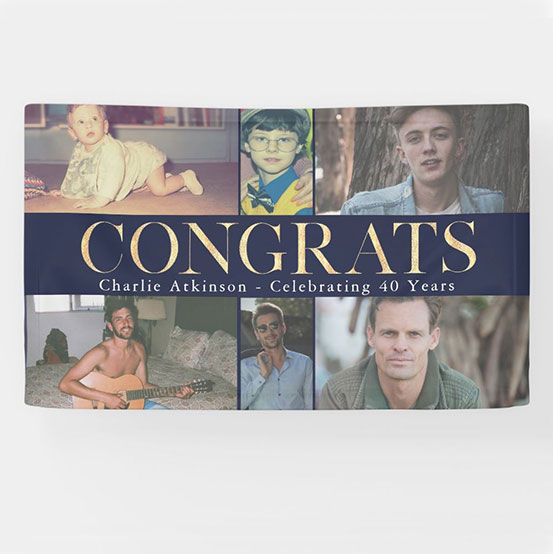 Congrats 40th birthday custom photo banner showing birthday boy at 6 different stages of his life