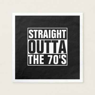 Straight Outta The 70's paper napkins