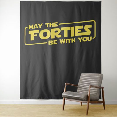 May the Forties Be With You backdrop