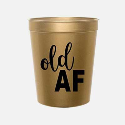 Old AF party cups