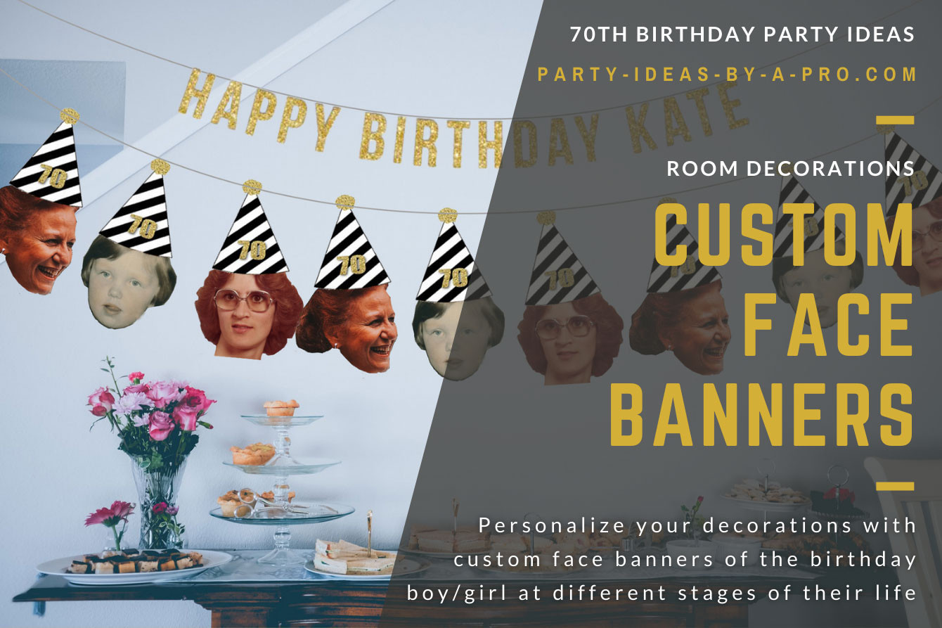garland banner of faces of same person as a man, child, and baby wearing a 70th birthday party hat
