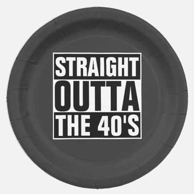 Straight Outta The 40's party plates