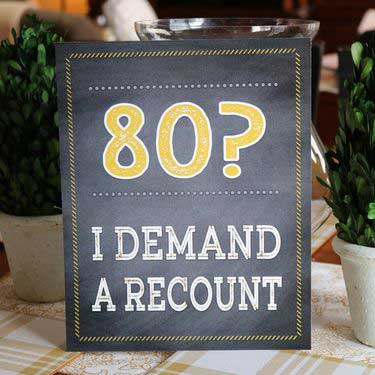 80? I demand a recount sign