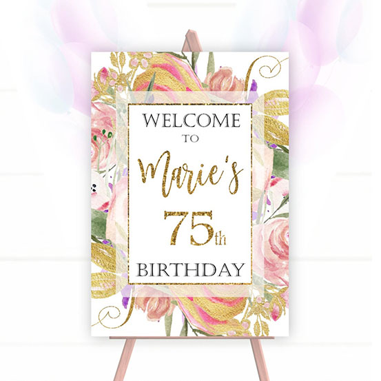 Forty & Fabulous 75th Birthday custom name welcome sign with floral design on an easel