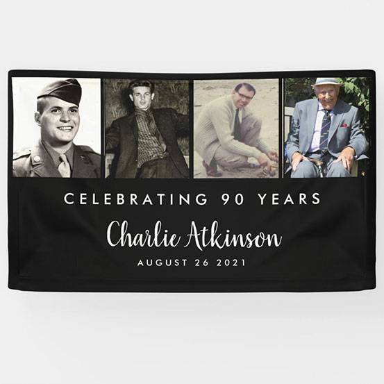 Celebrating 90 years custom photo banner showing birthday boy at 4 different stages of his life