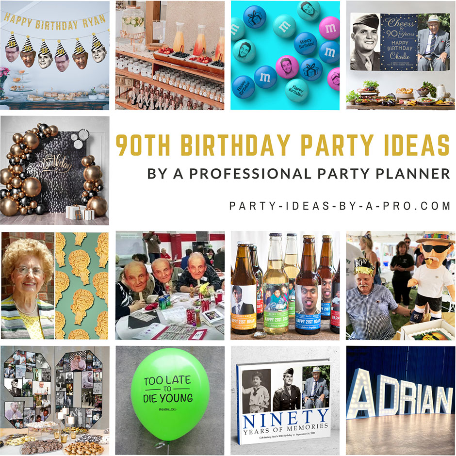 By a Pro: 100+ 90th Birthday Party Ideas by a Professional Event Planner
