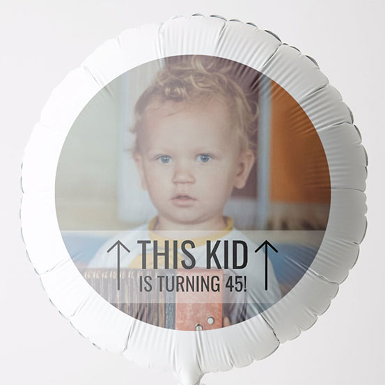 This Kid Is turning 45 photo balloon with old picture of a baby
